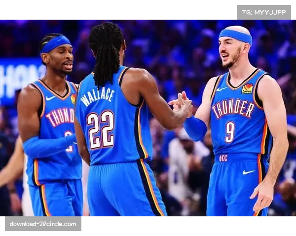 雷霆防守转换效率联盟第一 年轻阵容运动能力压制对手节奏 雷霆防守转换效率联盟第一 年轻阵容运动能力压制对手节奏